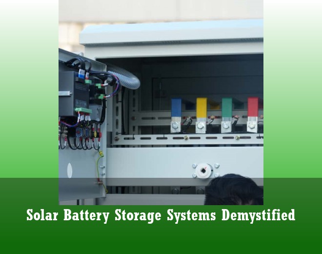 Solar Battery Storage Systems Demystified